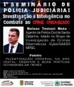 Polícia Civil realiza o I Seminário de Polícia Judiciária Investigação e Inteligência no Combate ao Crime Organizado (13).jpeg